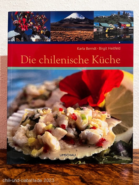 Kochbuch die chilenische Küche